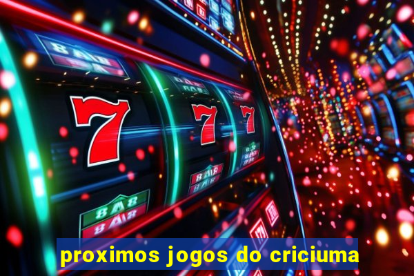 proximos jogos do criciuma